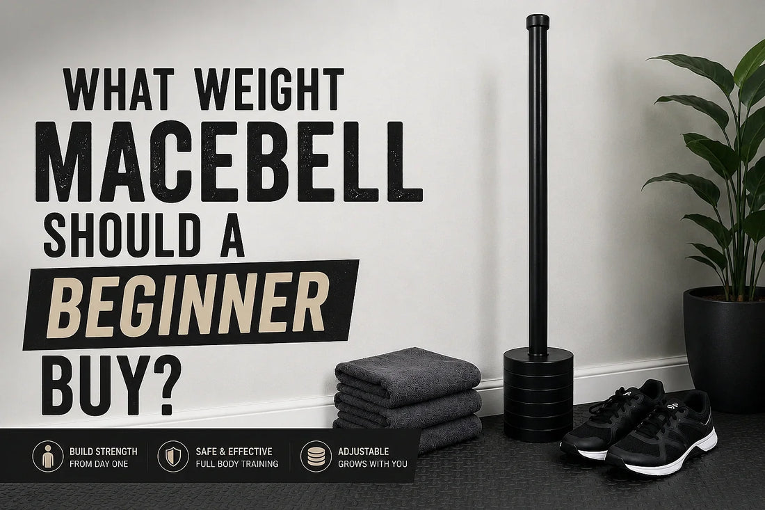 What Weight Macebell Should a Beginner Buy?