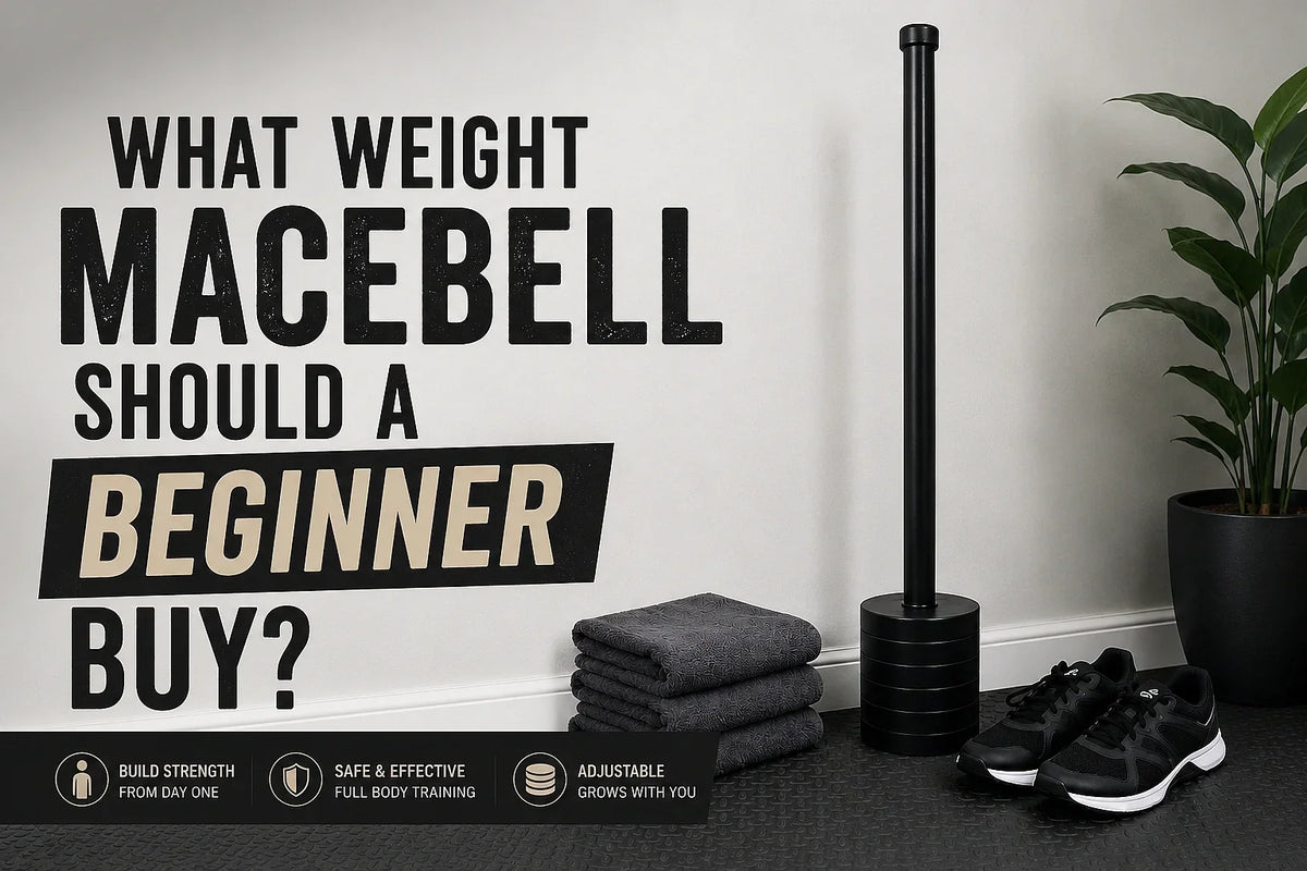 What Weight Macebell Should a Beginner Buy?
